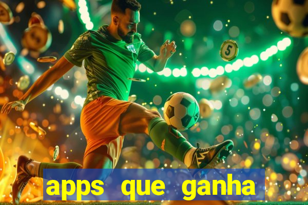 apps que ganha dinheiro jogando